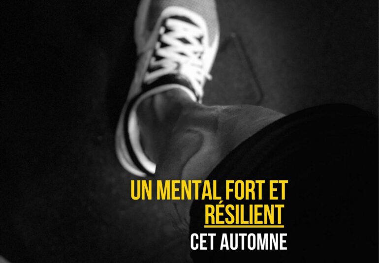 Renforcer son mental et sa résilience à l’automne avec nutrition, sport et mindset – Steph Ramos Coaching