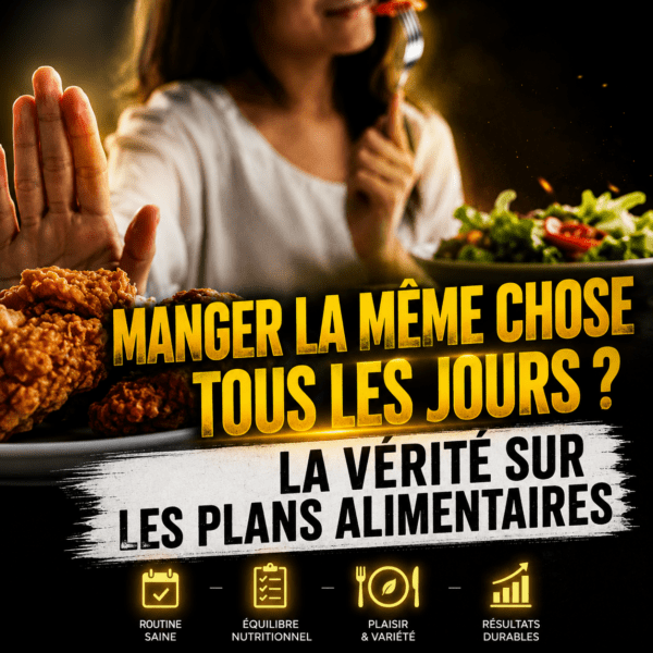 manger la même chose tous les jours plan alimentaire - Steph Ramos COACH