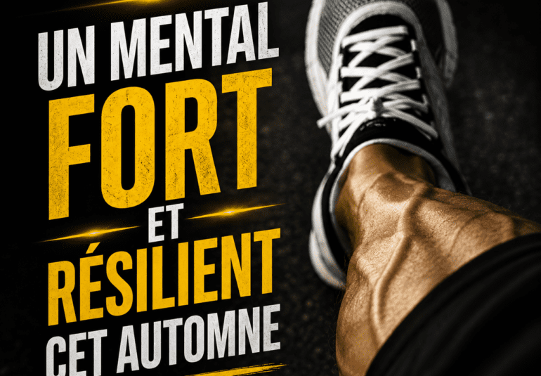 Un mental fort et résilient cet automne motivation sport discipline et dépassement de soi Steph Ramos Coach