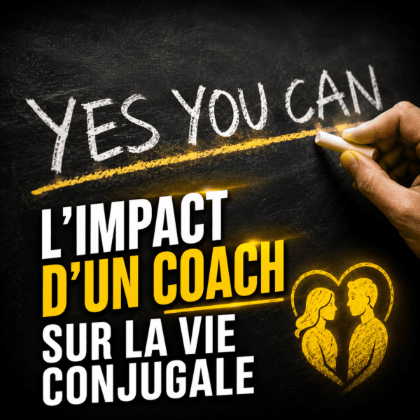 Impact d’un coach sur la vie conjugale motivation transformation physique et bien-être Steph Ramos Coach